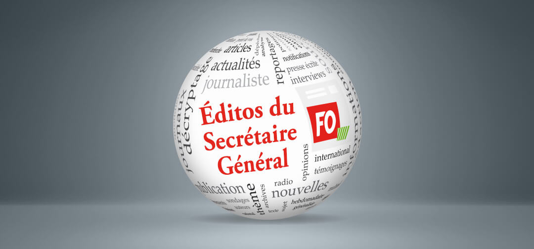 Les éditoriaux du secrétaire général de FO Agriculture